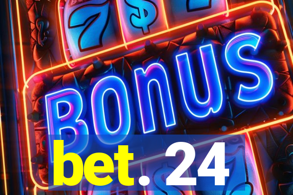 bet. 24